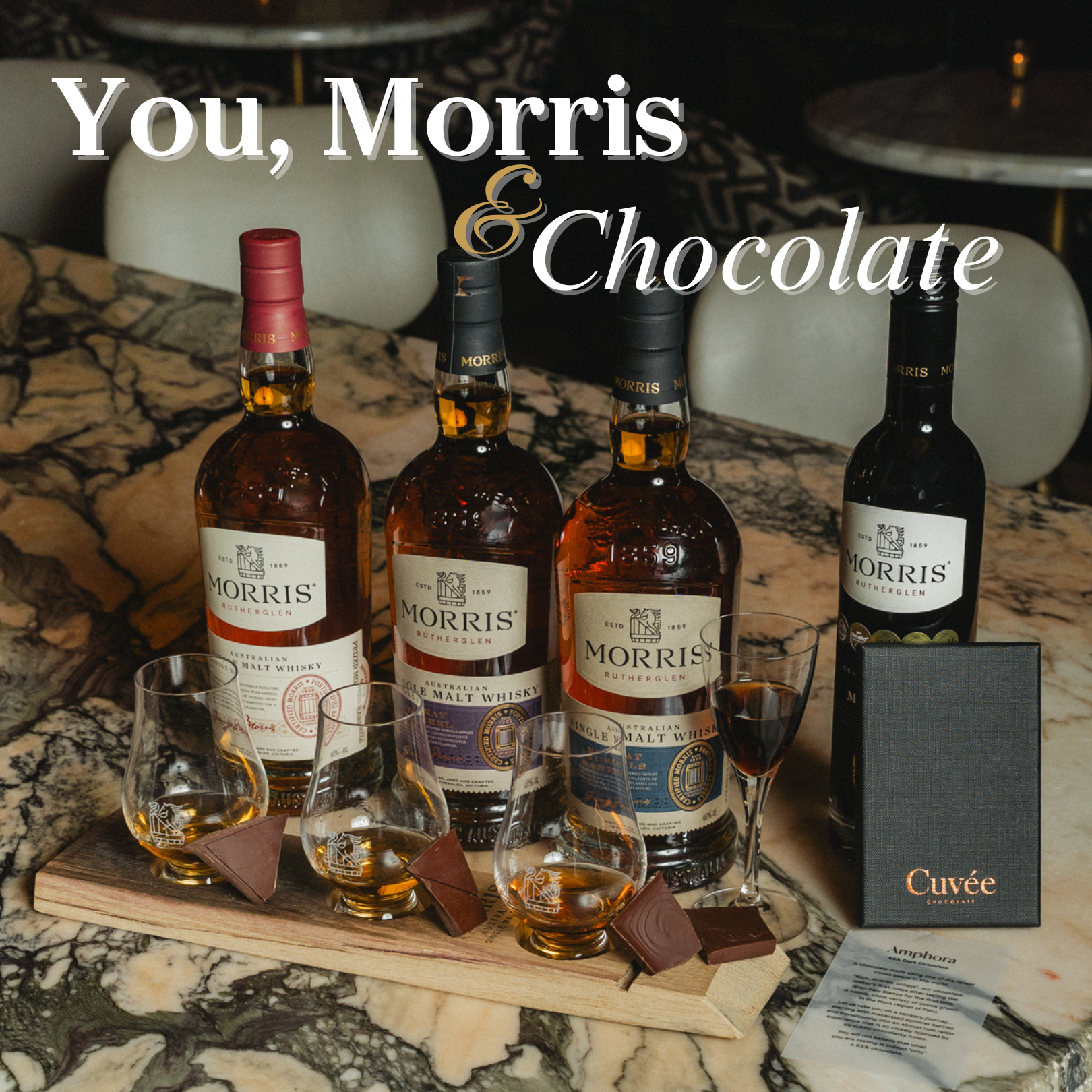 You + Morris + Whisky + Chocolate.